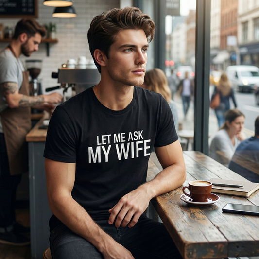 ⏳Spécial à durée limitée⏰T-shirt homme avec inscription humoristique « Laisse-moi demander à ma femme » 👕
